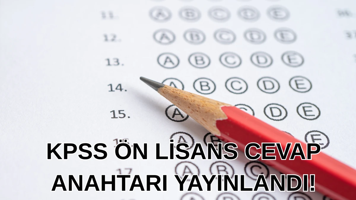KPSS &Ouml;n Lisans cevap anahtarı 2026 yayında! Sorular ve cevapları a&ccedil;ıklandı. Sonu&ccedil;lar ne zaman a&ccedil;ıklanacak? Detaylar haberimizde&hellip;